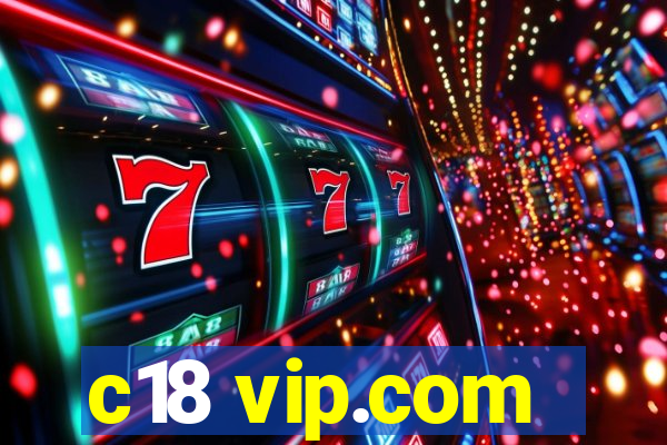 c18 vip.com